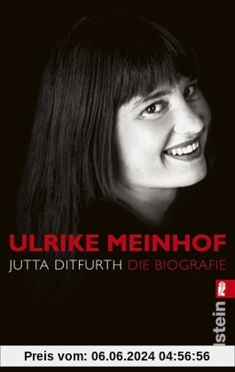 Ulrike Meinhof: Die Biografie